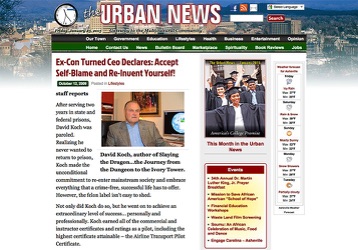 The Urban News feature titled “Ex-Con Turned CEO Declares: Accept Self-Blame and Re-Invent Yourself!” profiling David J. Koch’s journey from incarceration to commercial pilot, President and CEO of Fiber Network Solutions, author of Slaying the Dragon, and advocate for successful prisoner reentry through personal responsibility and education. 