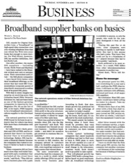 The Plain Dealer Business section article, “Broadband supplier banks on basics,” profiling Fiber Network Solutions and President and CEO David J. Koch, highlighting FNSI’s disciplined growth strategy, Tier-One Internet services, and success during the telecommunications industry downturn.