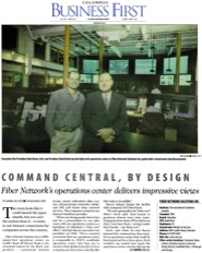 Columbus Business First feature, “Command Central, By Design,” profiling Fiber Network Solutions’ Network Operations Center and highlighting President and CEO David J. Koch’s leadership in building a Tier-One Internet backbone and state-of-the-art network monitoring facility.